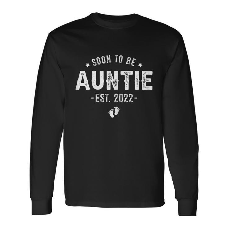 Soon To Be Auntie 2022 Promoted To Auntie Baby Reveal Aunt Long Sleeve T-Shirt
