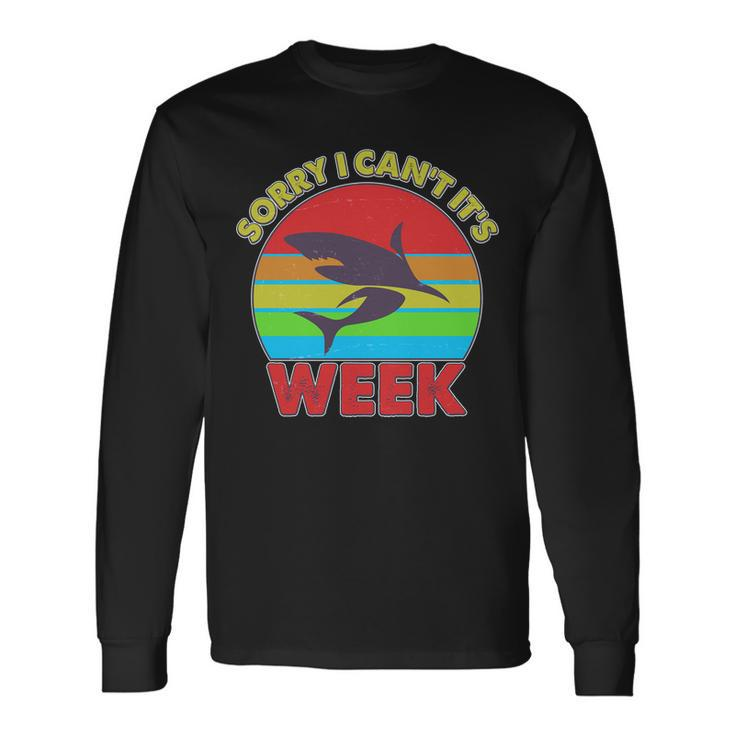 Sorry I Cant Its Shark Week Tshirt Long Sleeve T-Shirt Gifts ideas