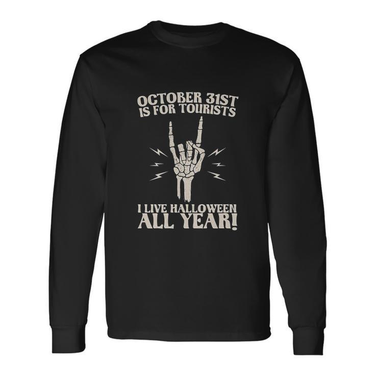I Spend All Year Waiting For Halloween October 21St Live All Year Long Sleeve T-Shirt