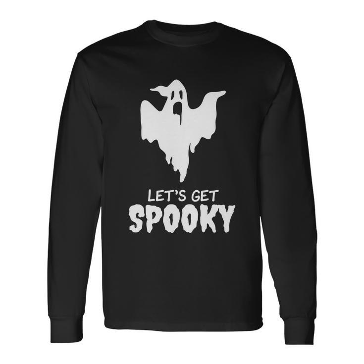 Lets Get Spooky Ghost Boo Halloween Quote Long Sleeve T-Shirt
