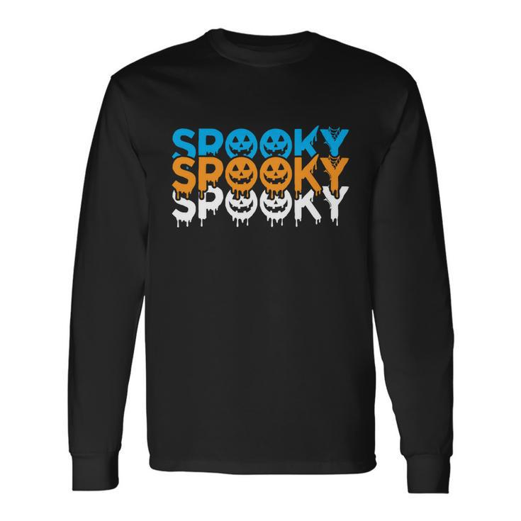 Spooky Spooky Spooky Halloween Quote V4 Long Sleeve T-Shirt