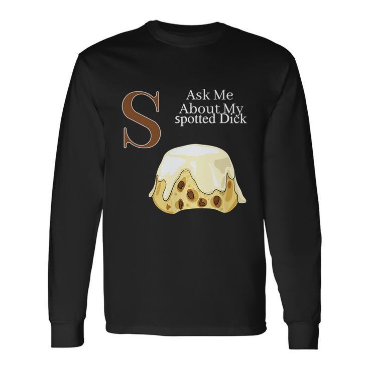 Spotted Dick Pastry Chef British Dessert Women Long Sleeve T-Shirt Gifts ideas