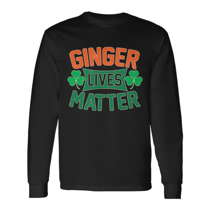 St Patricks Day Ginger Lives Matter Long Sleeve T-Shirt