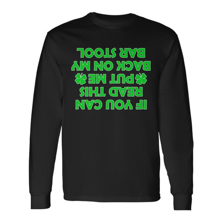 St Patricks Day Quote Long Sleeve T-Shirt