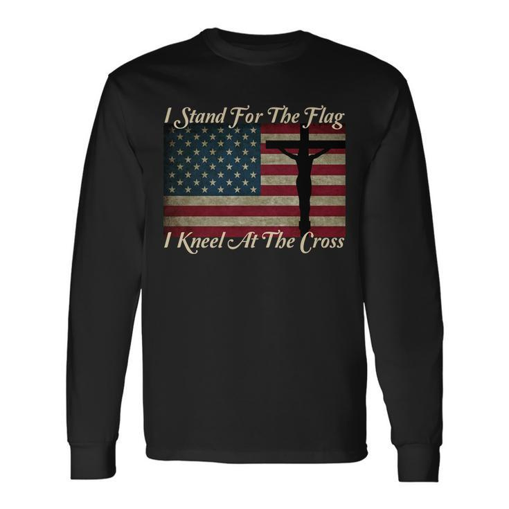 I Stand For The Flag And Kneel For The Cross Tshirt Long Sleeve T-Shirt