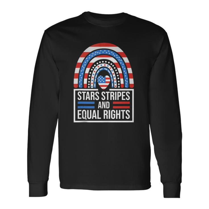 Stars Stripes &Amp Equal Rights Rainbow American Flag Feminist Long Sleeve T-Shirt T-Shirt