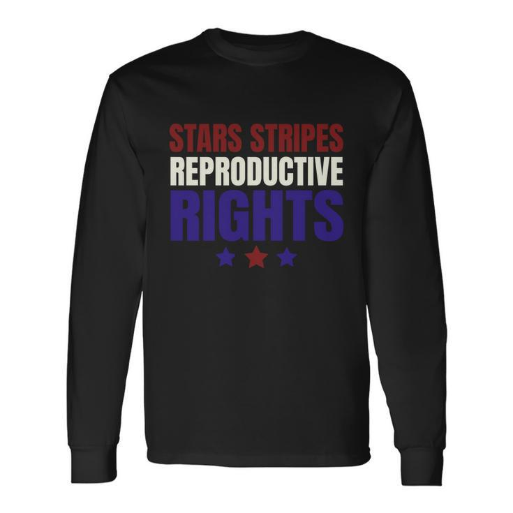 Stars Stripes Reproductive Rights Meaningful V3 Long Sleeve T-Shirt Gifts ideas