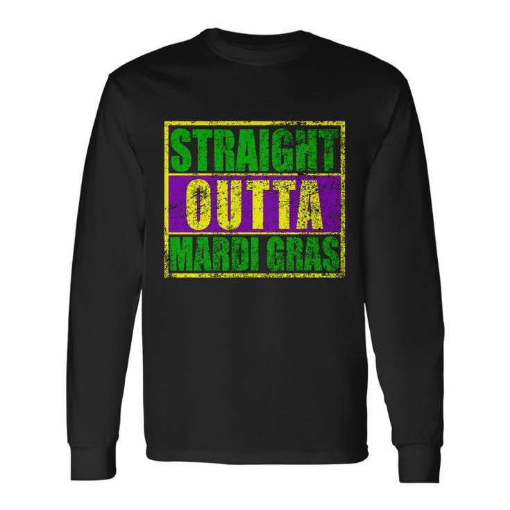 Striaght Outta Mardi Gras New Orleans Party T-Shirt Long Sleeve T-Shirt