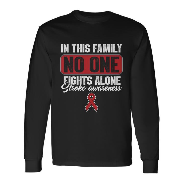 Stroke Awareness Month Support No One Fights Alone Long Sleeve T-Shirt