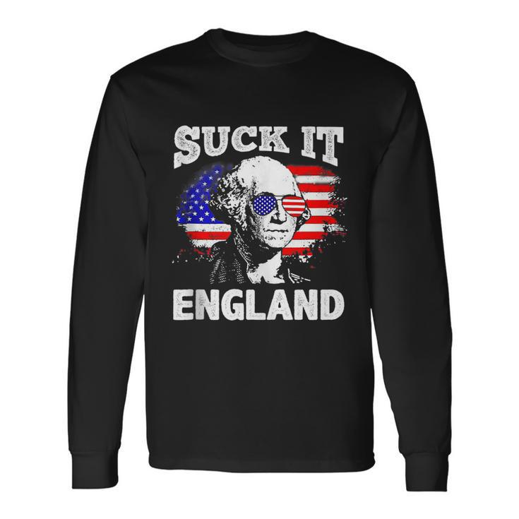 Suck It England 4Th Of July Flag Patriotic Long Sleeve T-Shirt