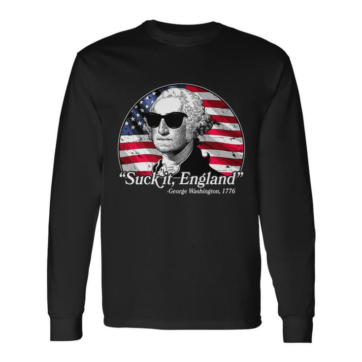 Suck It England George Washington Long Sleeve T-Shirt
