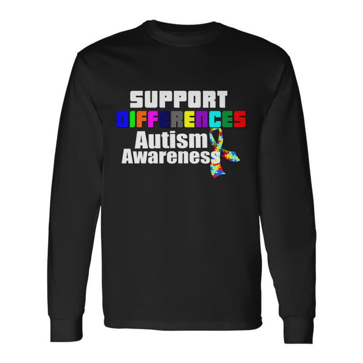 Support Differences Autism Awareness Long Sleeve T-Shirt