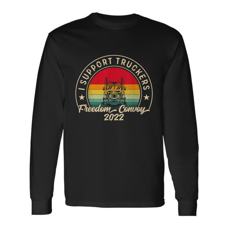 I Support Truckers Canada Usa Freedom Convoy Long Sleeve T-Shirt