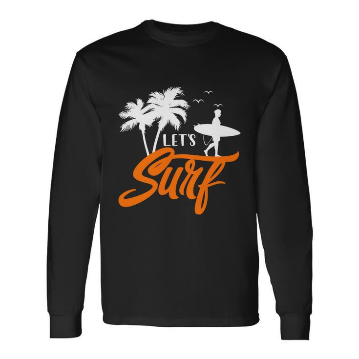 Lets Surf Sunset Summer Time Long Sleeve T-Shirt