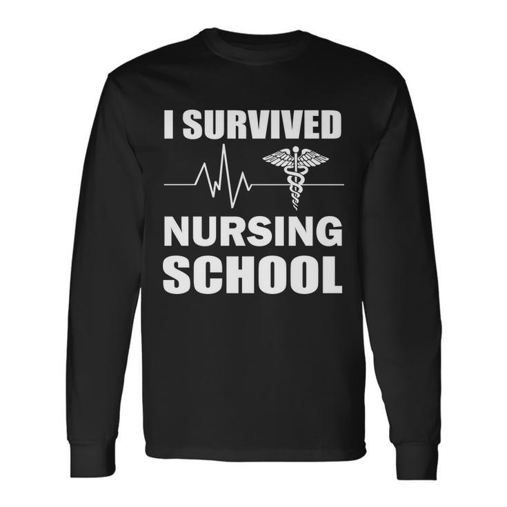 I Survived Nursing School Tshirt Long Sleeve T-Shirt