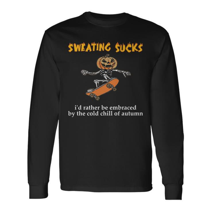 Sweating Sucks Skeleton Pumpkin Playing Skateboard Halloween Long Sleeve T-Shirt