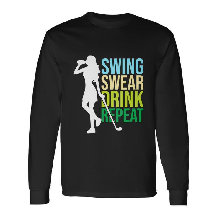 Swing Swear Drink Repeat Love Golf Long Sleeve T-Shirt