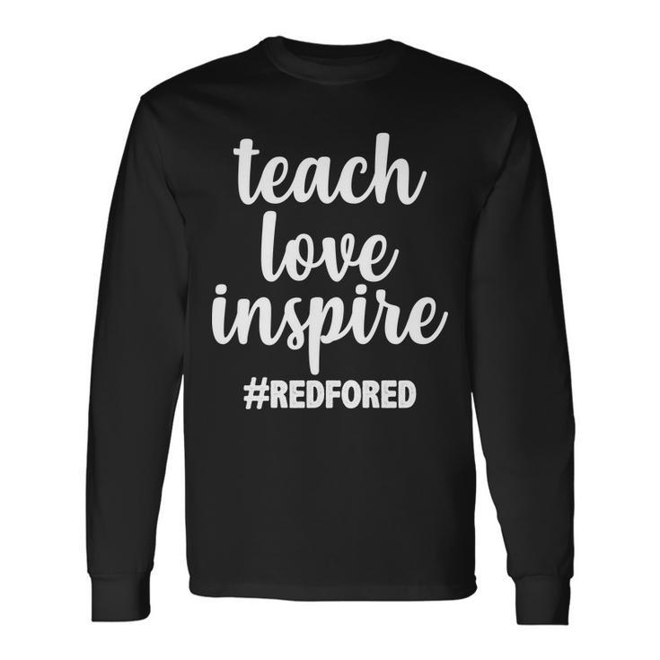 Teach Love Inspire Red For Ed Tshirt Long Sleeve T-Shirt