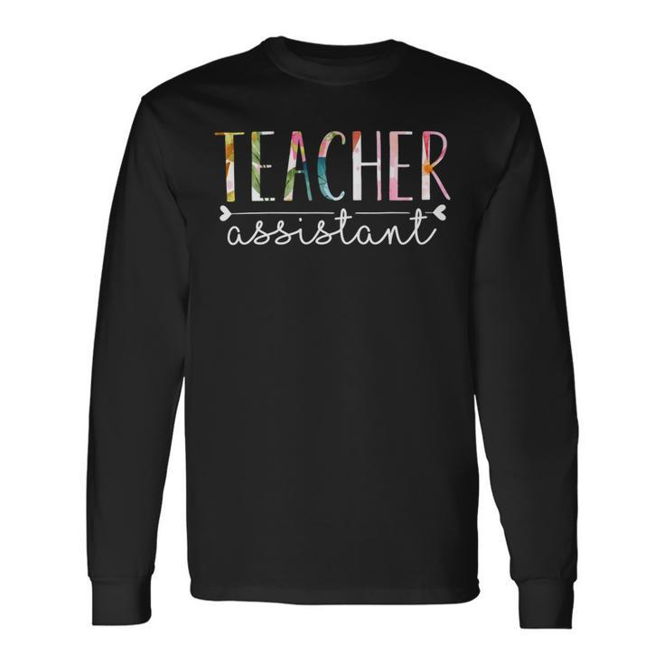 Teacher Assistant Cute Floral Long Sleeve T-Shirt