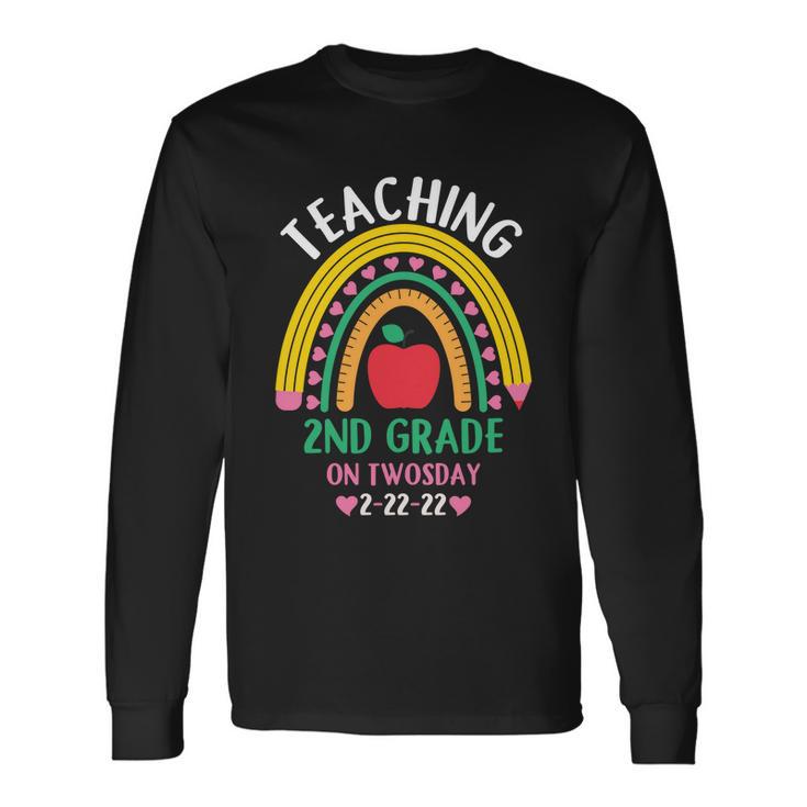 Teaching 2Nd Grade On Twosday 222gift22 Date Cute 2022 Teacher Long Sleeve T-Shirt