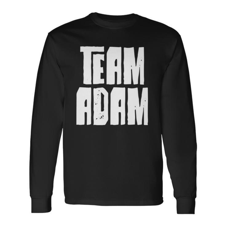 Team Adam Son Dad Mom Husband Grandson Sports Group Long Sleeve T-Shirt T-Shirt