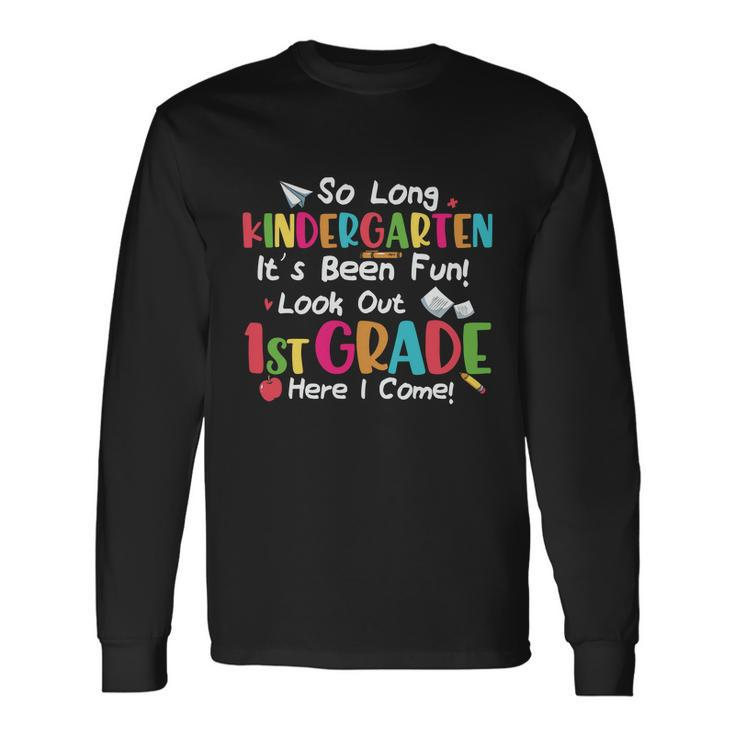 Team Pre Kindergarten Its Been Fun Look Out 1St Grade Graphic Tees For Long Sleeve T-Shirt