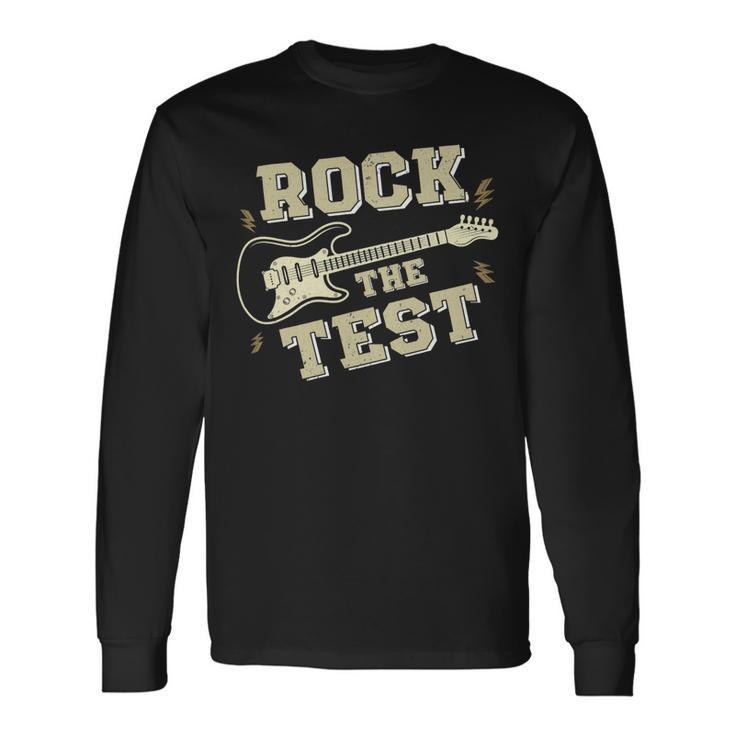 Test Day Teacher Rock The Test Guitar Teacher Testing Day Long Sleeve T-Shirt