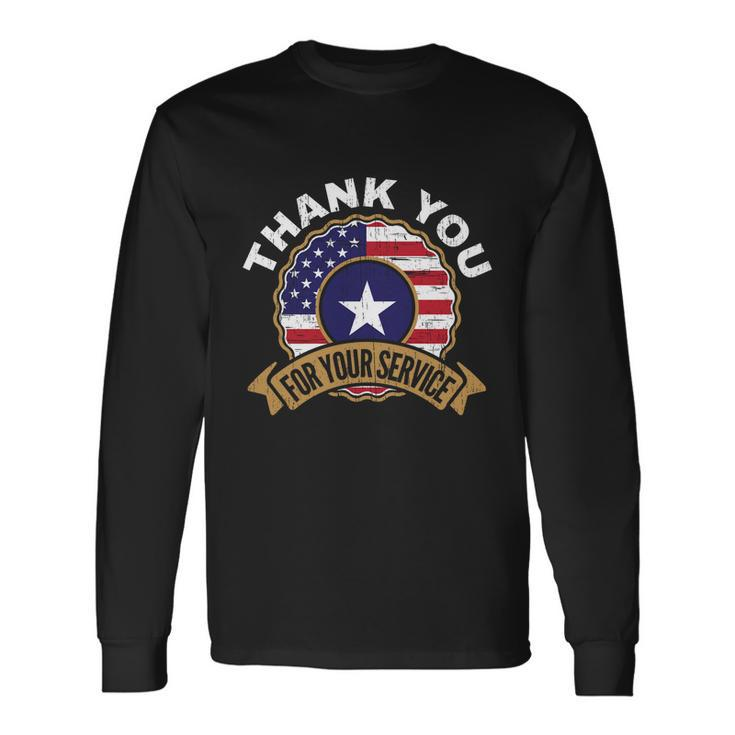 Thank You For Your Service Patriot Memorial Day Meaningful Long Sleeve T-Shirt
