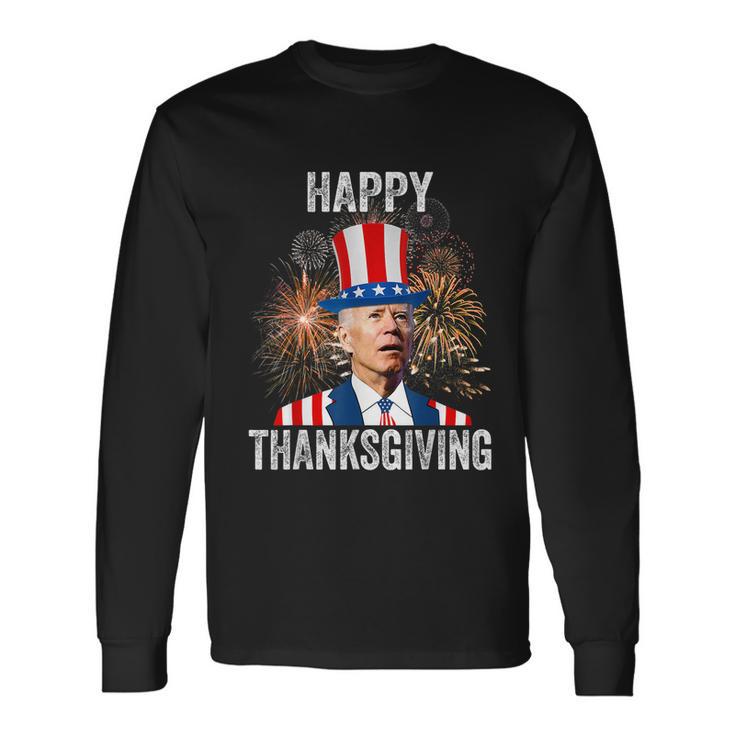 Thanksgiving Happy 4Th Of July Anti Joe Biden Long Sleeve T-Shirt