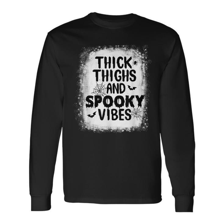 Thick Thigh And Spooky Vibes Happy Halloween Scary Bleached Long Sleeve T-Shirt