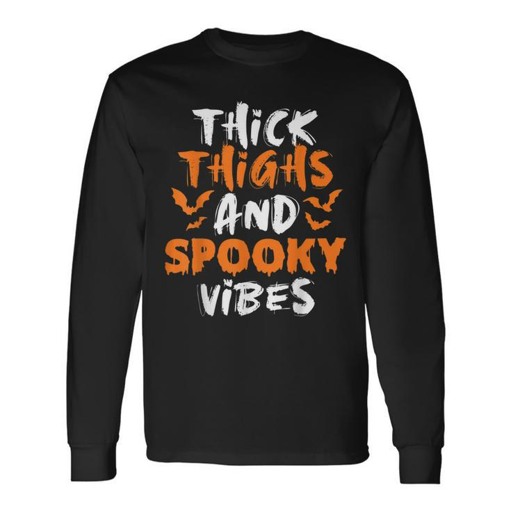 Thick Thighs And Spooky Vibes Halloween Costume Ideas Long Sleeve T-Shirt