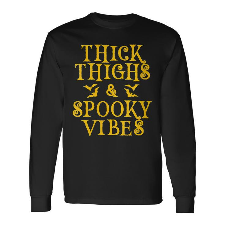 Thick Thighs And Spooky Vibes Sassy Lady Halloween Long Sleeve T-Shirt