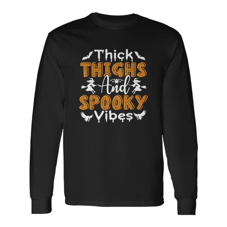 Thick Thights And Spooky Vibes Witch Broom Halloween Long Sleeve T-Shirt