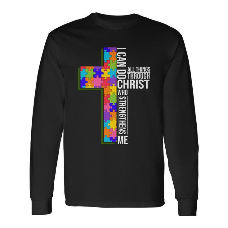 Can Do All Things Through Christ Autism Awareness Long Sleeve T-Shirt Gifts ideas