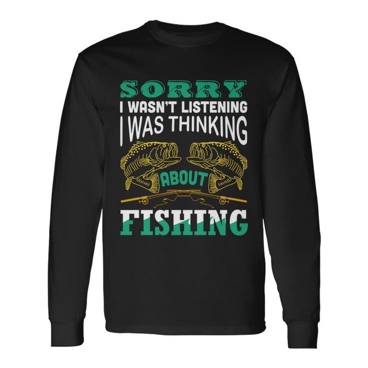 Thinking About Fishing Tshirt Long Sleeve T-Shirt