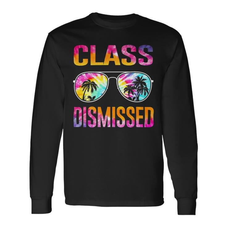 Tie Dye Class Dismissed Last Day Of School Teacher V2 Long Sleeve T-Shirt Gifts ideas