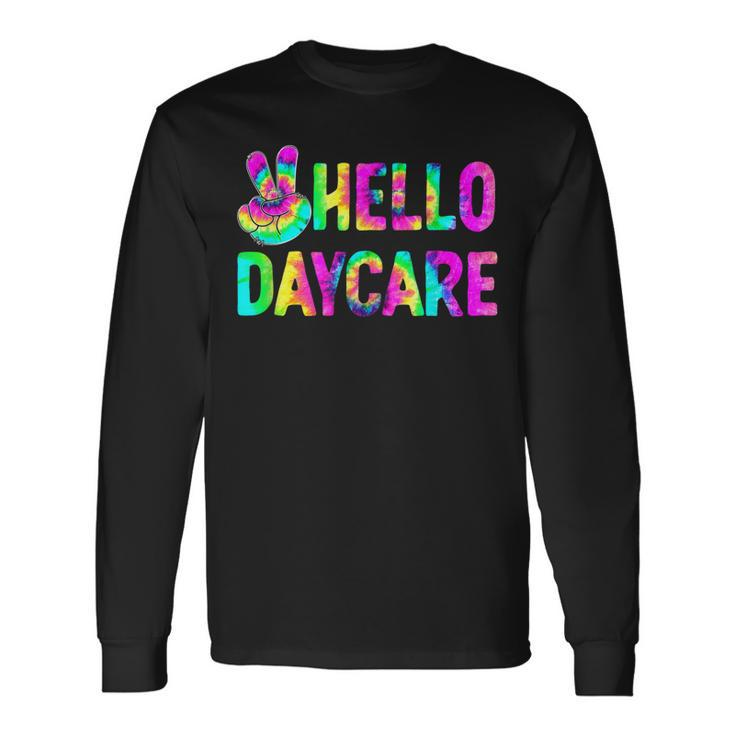 Tie Dye Hello Daycare Back To School Teachers Long Sleeve T-Shirt