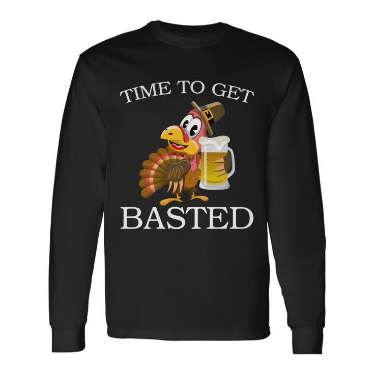 Time To Get Basted Thanksgiving Tshirt Long Sleeve T-Shirt