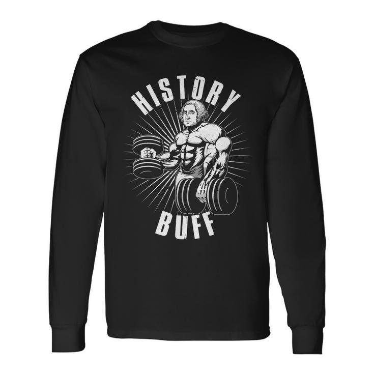 History Buff George Washington Long Sleeve T-Shirt