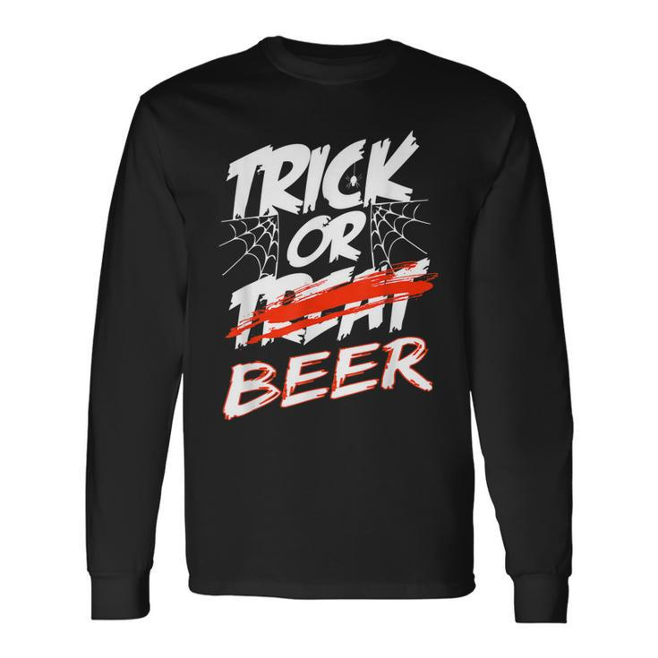 Trick Or Beer Trick Or Treating Halloween Beer Drinkers Long Sleeve T-Shirt