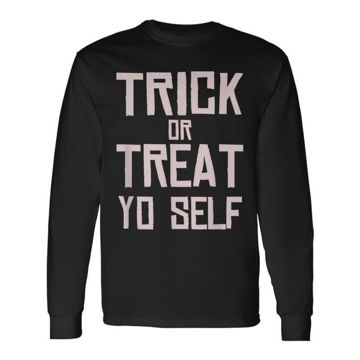 Trick Or Treat Yo Self Halloween 2020 Long Sleeve T-Shirt