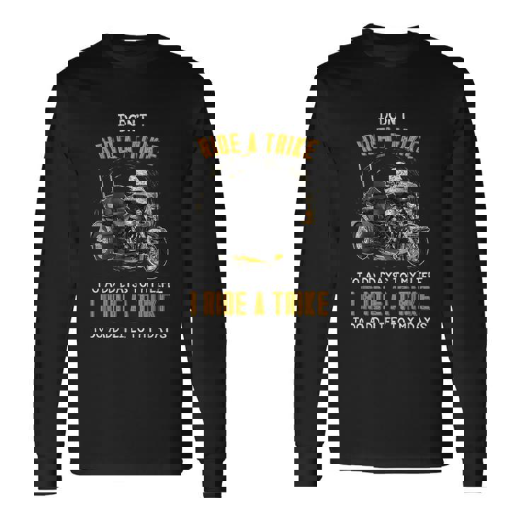 It's A Trike Thing Trike Bike Trike Motorbike T-shirt Sold By Chris