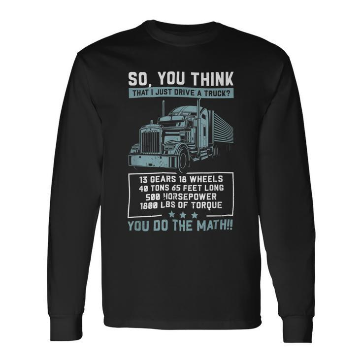 Trucker Trucker Accessories For Truck Driver Motor Lover Trucker_ V28 Long Sleeve T-Shirt