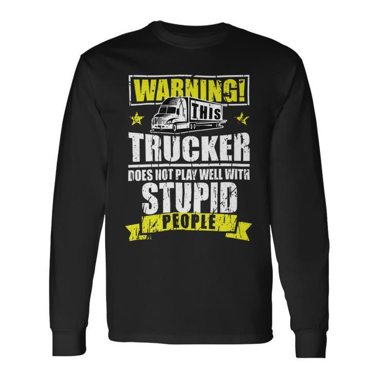 Trucker Trucker Accessories For Truck Driver Motor Lover Trucker__ Long Sleeve T-Shirt