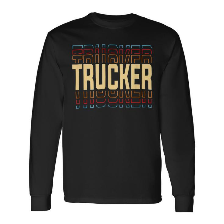 Trucker Trucker Job Title Vintage Long Sleeve T-Shirt