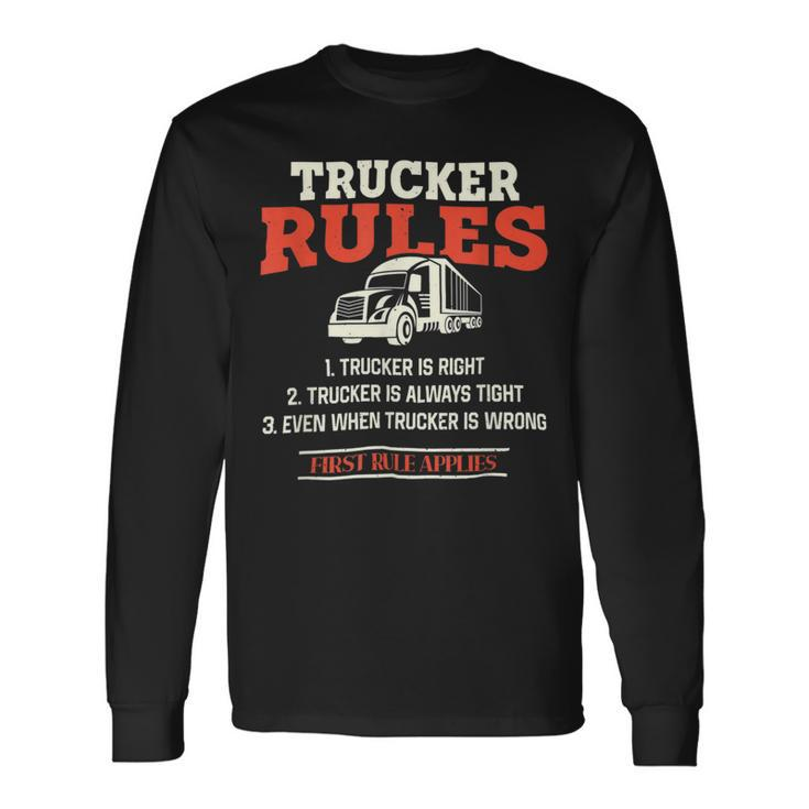Trucker Trucker Rules Trucker Long Sleeve T-Shirt