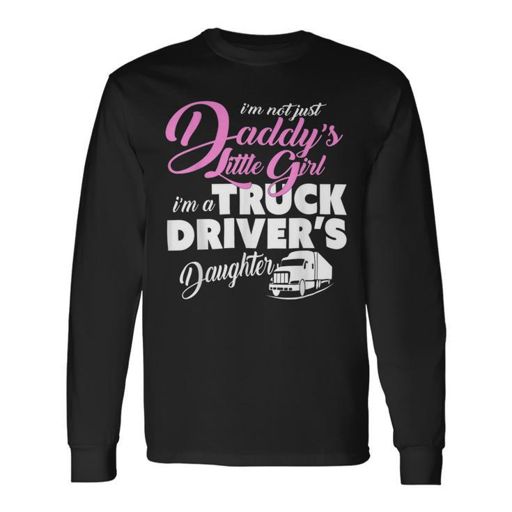 Trucker Trucker Shirts For Children Truck Drivers Daughter Shirt Long Sleeve T-Shirt Gifts ideas