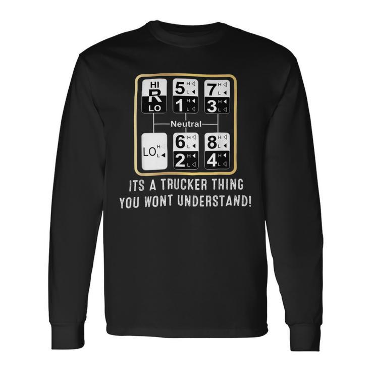 Trucker Trucker Truck Driver Gear Shift Pattern Tshirt Long Sleeve T-Shirt