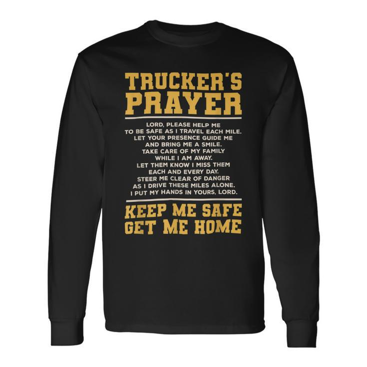 Trucker Truckers Prayer Truck Driving For A Trucker Long Sleeve T-Shirt Gifts ideas