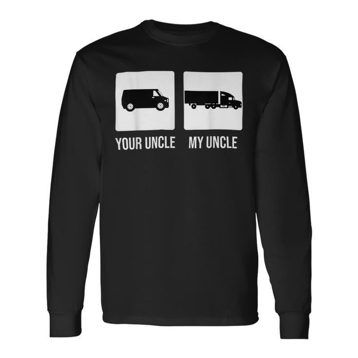 Trucker Trucker Uncle Truck Driver Trucking Trucks Long Sleeve T-Shirt